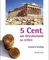 A German Historian Says: «5 cents to save Greece…»